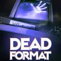 Dead Format get the latest version apk review