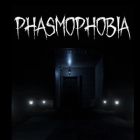 Phasmophobia